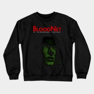 Bloodnet - A Cyberpunk Gothic Crewneck Sweatshirt